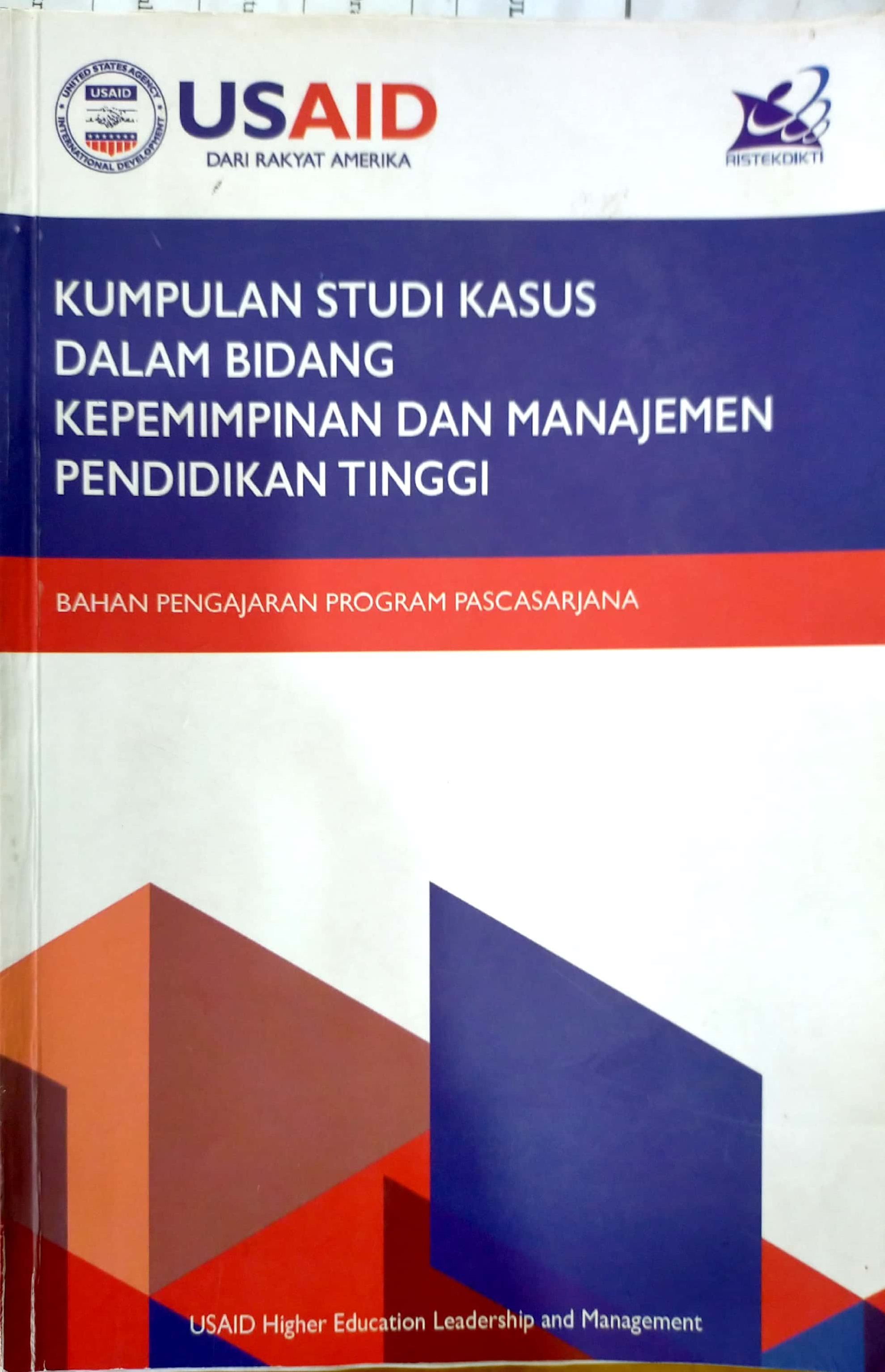 Kumpulan Studi Kasus Dalam Bidang Kepemimpinan Dan Manajemen Pendidikan Tinggi