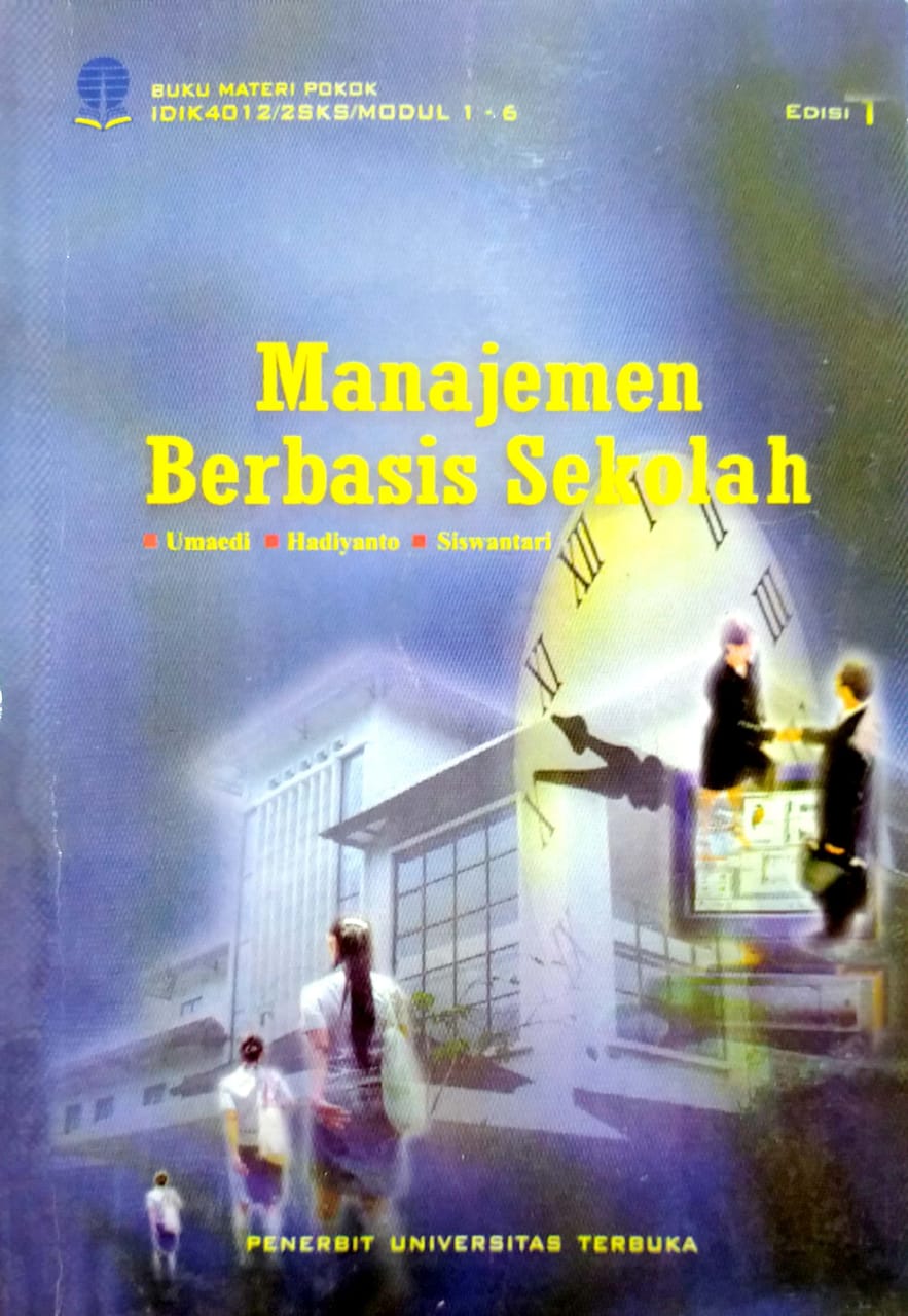Manajement Berbasis Sekolah, Teori, Riset, dan Implementasinya di sekolah